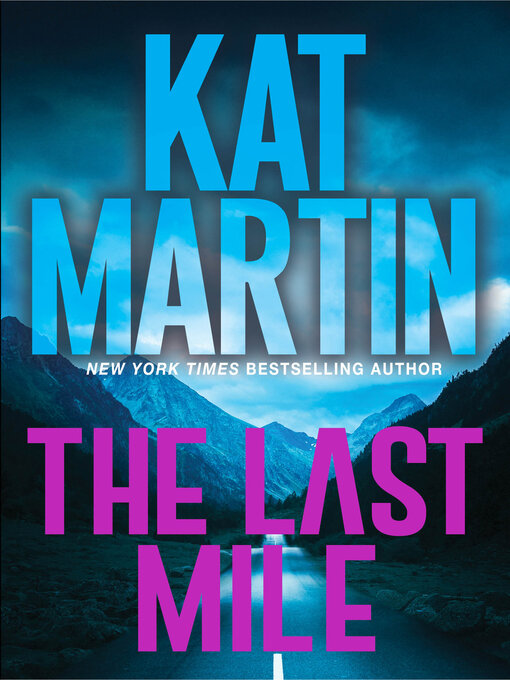Title details for The Last Mile by Kat Martin - Wait list